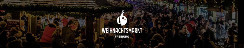 Weihnachtsmarkt Freiburg